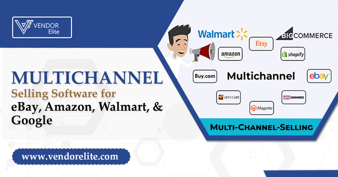 VendorElite Multichannel Selling Software for eBay, Amazon, Walmart, Google