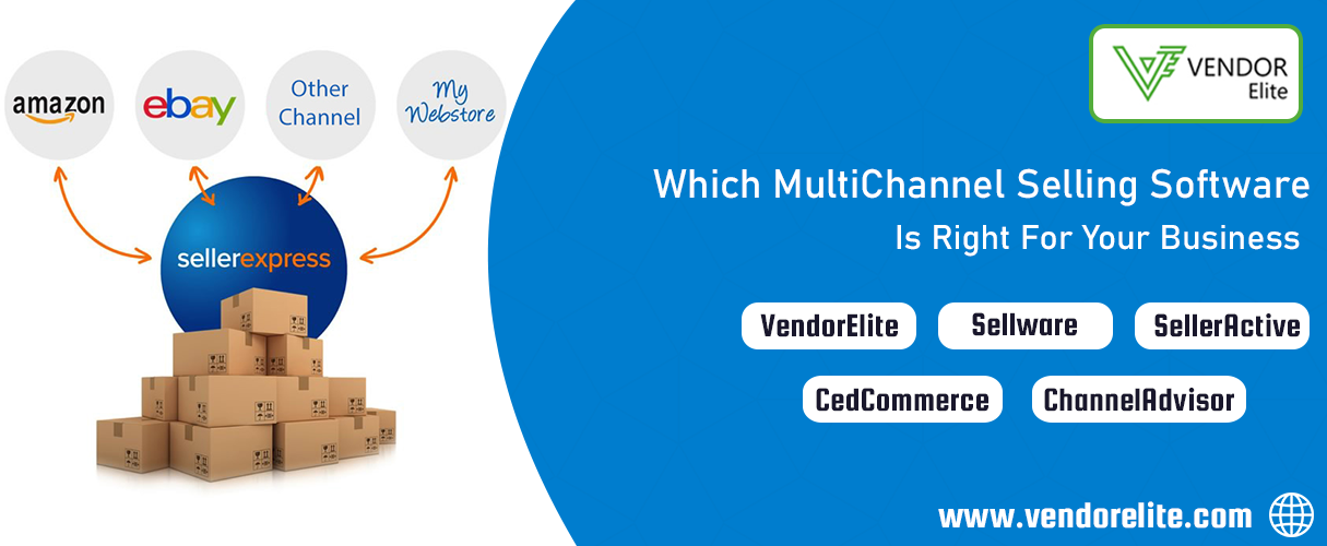 Which MultiChannel Selling Software Is Right for Your Business?