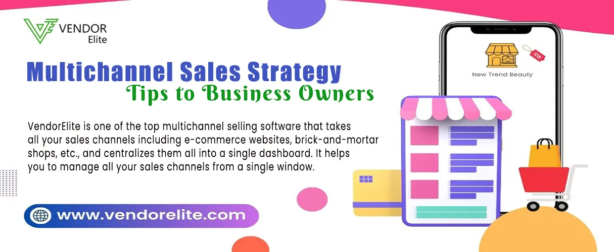 Multichannel Sales Strategy: Tips to Business Owners