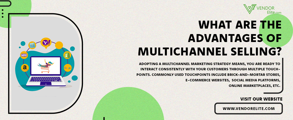 What Are The Advantages Of Multichannel Selling? | VendorElite.com