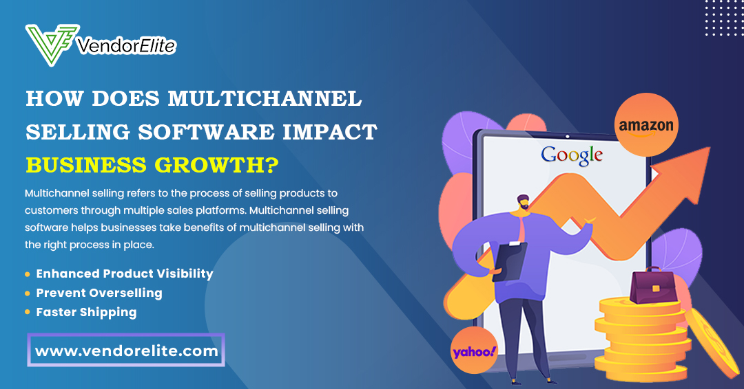 How Does Multichannel Selling Software Impact Business Growth